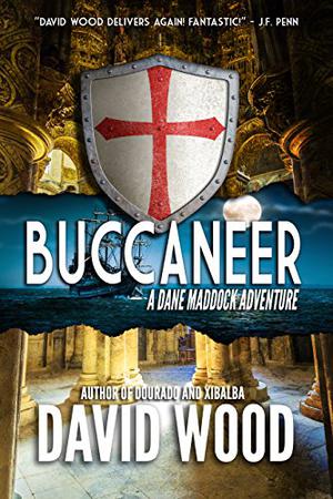 Bucanero, una aventura de Dane Maddock by David Wood