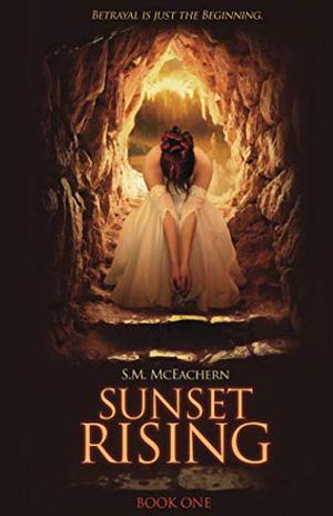 Sunset Rising by S.M. McEachern