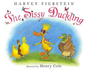 The Sissy Duckling by Harvey Fierstein