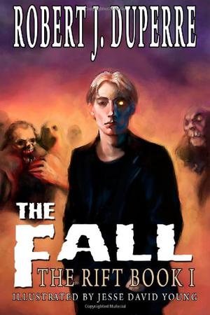 The Fall by Robert J. Duperre