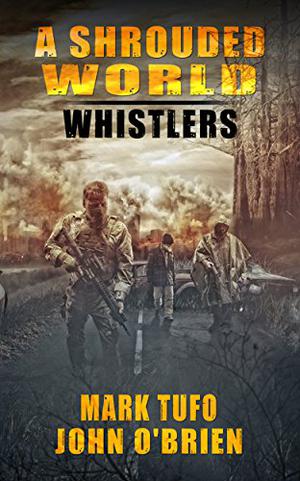 Whistlers (A Shrouded World #1)