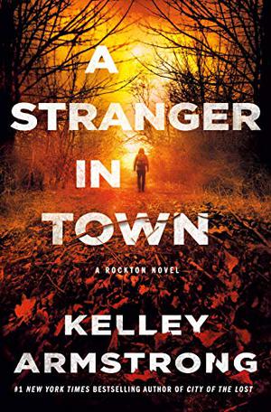 A Stranger in Town (Rockton #6)
