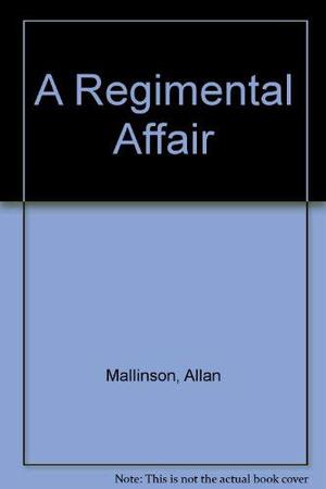 A Regimental Affair (Matthew Hervey #3)