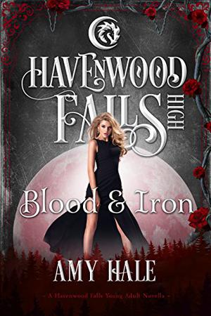 Blood & Iron by Amy Hale