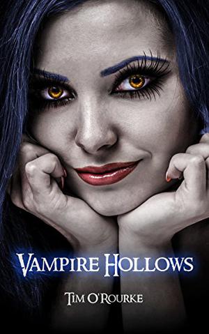 Vampire Hollows by Tim O'Rourke