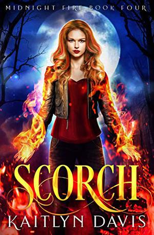 Scorch by Kaitlyn Davis