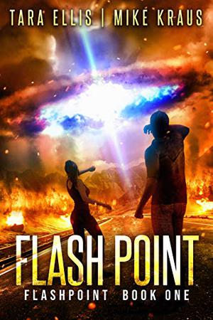 Flashpoint by Tara Ellis, Mike Kraus