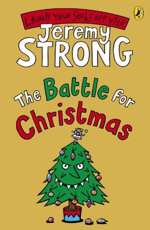 The Battle For Christmas by Jeremy Strong