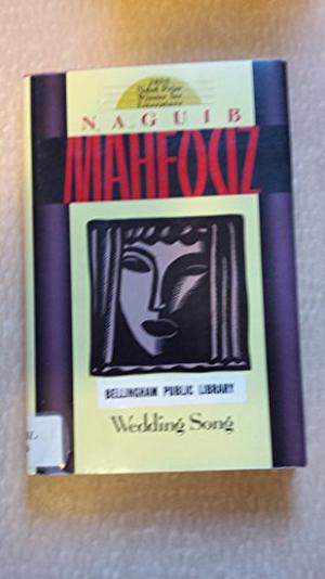 Wedding Song by Naguib Mahfouz