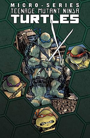 Teenage Mutant Ninja Turtles Micro-Series, Volume 1 by Brian Lynch, Tom Waltz
