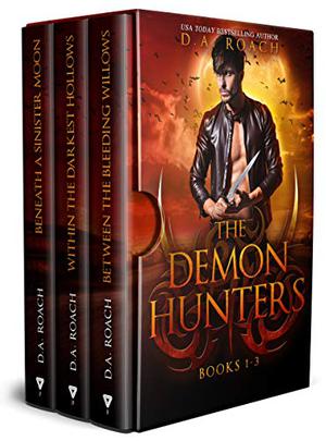 The Demon Hunters Series: Books 1-3 (Demon Hunter #1-3)