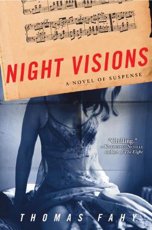 Night Visions: A Novel of Suspense by Thomas Fahy