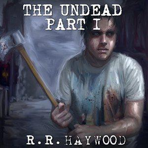 The Undead: Part 1 (The Undead #1-3)