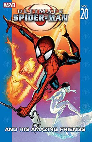 Ultimate Spider-Man, Volume 20: And His Amazing Friends (Ultimate Spider-Man Collected Editions #20)