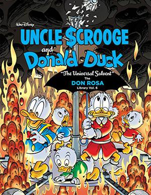 Tio Patinhas e Pato Donald: O Solvente Universal (The Don Rosa Library #6)
