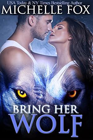 To Bring Her Wolf (Huntsville Pack #0.5)