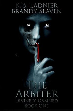 The Arbiter (Divinely Damned #1)
