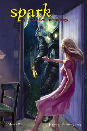 Spark: A Creative Anthology, Volume IV by Brian James Lewis, Alexis A. Hunter, Alex Kane, Brad R. Torgersen, Alex Shvartsman, Annie Bellet, Stewart C. Baker, Julia Platt, Natalia Theodoridou, Kevin J. Anderson, Su J. Sokol, George Wells, Michael Hodges