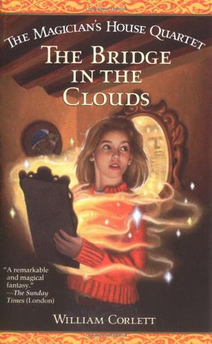 The Bridge in the Clouds (The Magician's House Quartet #4)