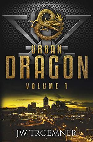 Urban Dragon: Volume 1 (Urban Dragon #1-3)