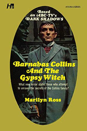 Dark Shadows the Complete Paperback Library Reprint Book 15: Barnabas Collins and the Gypsy Witch (Dark Shadows #15)