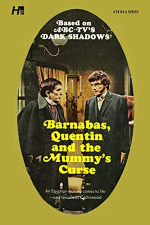 Dark Shadows the Complete Paperback Library Reprint Book 16: Barnabas, Quentin and the Mummy's Curse (Dark Shadows #16)