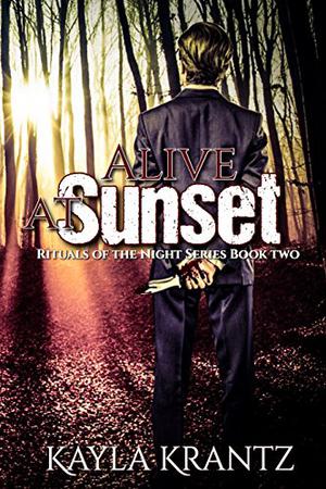 Alive at Sunset by Kayla Krantz