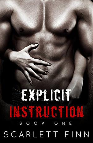 Explicit Instruction by Scarlett Finn