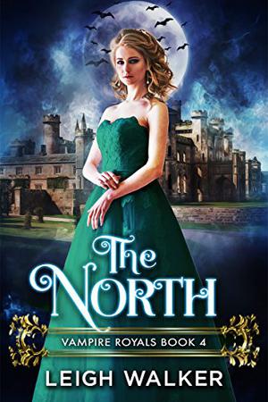 The North (Vampire Royals #4)