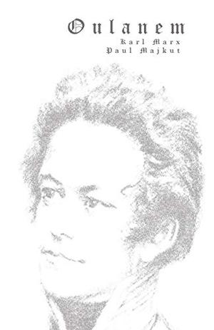 Oulanem by Paul Majkut, Karl Marx