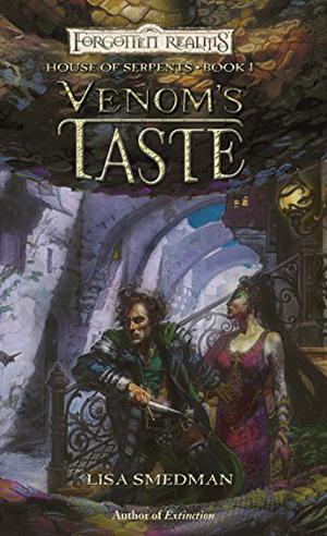 Venom's Taste (Forgotten Realms: House of Serpents #1)