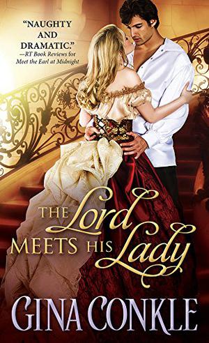 The Lord Meets His Lady by Gina Conkle