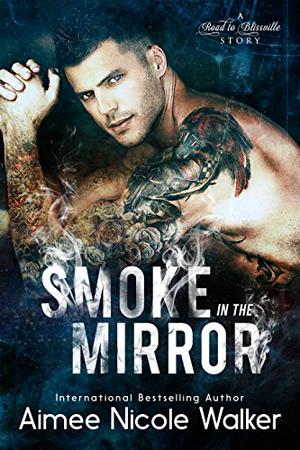 Smoke in the Mirror (Road to Blissville #5)