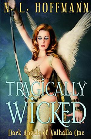 Tragically Wicked by N.L. Hoffmann