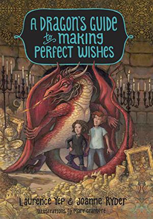 A Dragon's Guide to Making Perfect Wishes (A Dragon's Guide #3)