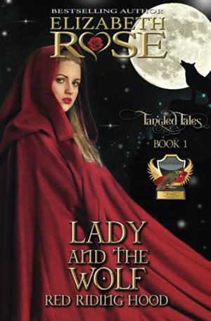 Lady and the Wolf (Tangled Tales #1)