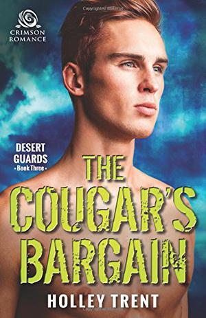 The Cougar's Bargain (Desert Guards #3)