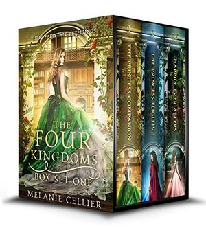 The Four Kingdoms Box Set 1: Three Fairytale Retellings (The Four Kingdoms #1-3)