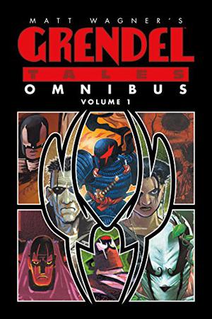 Matt Wagner's Grendel Tales Omnibus Volume 1 (Grendel #Tales Omnibus 1)