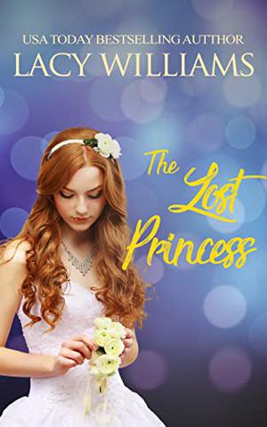 The Lost Princess: contemporary fairy tale romance (Cowboy Fairytales #5)
