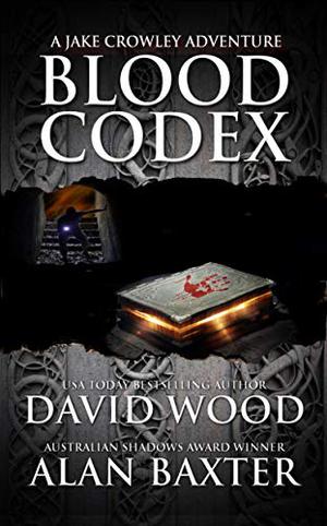 Blood Codex by David Wood, Alan Baxter