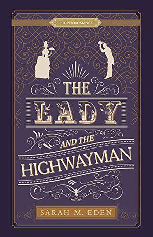 The Lady and the Highwayman (The Dread Penny Society #1)