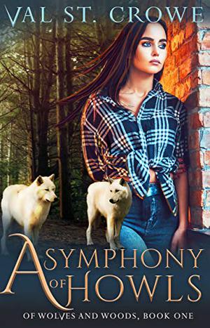 A Symphony of Howls by Val St. Crowe