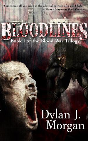 Bloodlines: Blood War Trilogy: Book I by Dylan J. Morgan