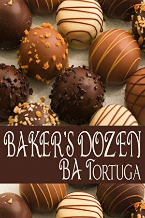 Baker's Dozen by Dallas Coleman