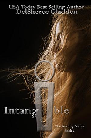 Intangible by DelSheree Gladden