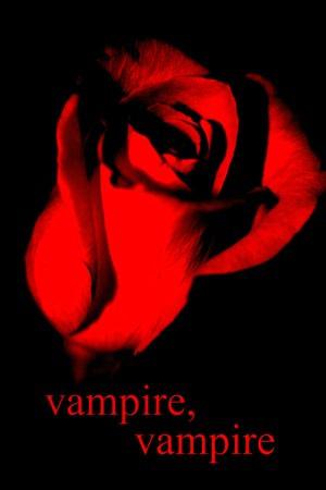 Vampire, Vampire by Heather Killough-Walden