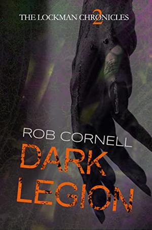 Dark Legion (The Lockman Chronicles #2)