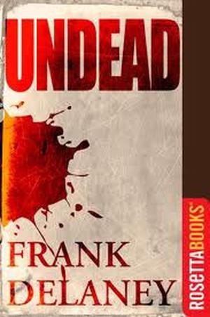 Undead  (Kindle Single) by Frank Delaney
