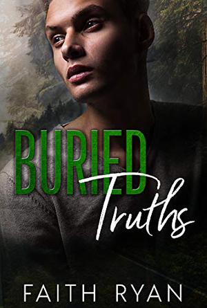Buried Truths by Faith Ryan